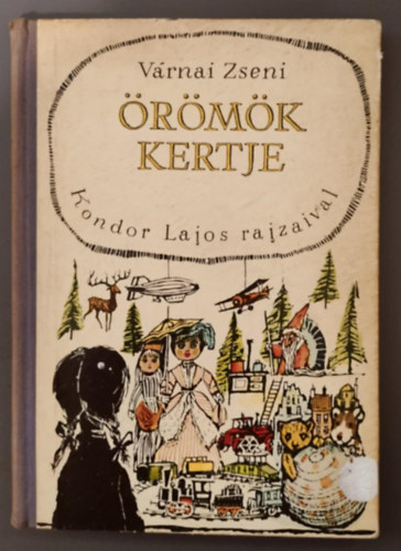 VÁRNAI ZSENI - Az Örömök Kertje