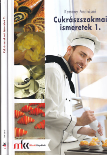 Kem�ny Andr�sn� - Cukr�sz szakmai ismeretek 1-2.
