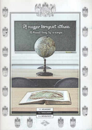 A magyar krnyezet atlasza - A Krpt-trsg tj- s vzrajzi atlasza (Tanulmny)