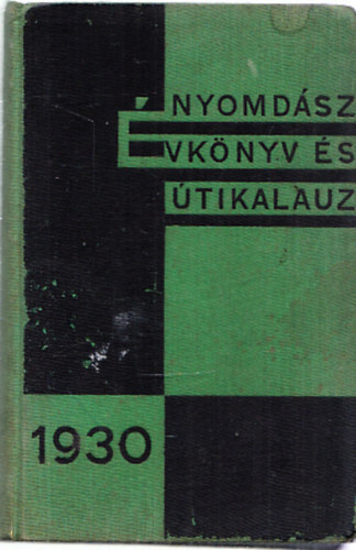 Lerner Dezs� (szerk.) - Nyomd�sz �vk�nyv �s �tikalauz 1930