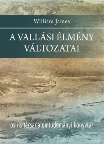 James, William - A vall�si �lm�ny v�ltozatai