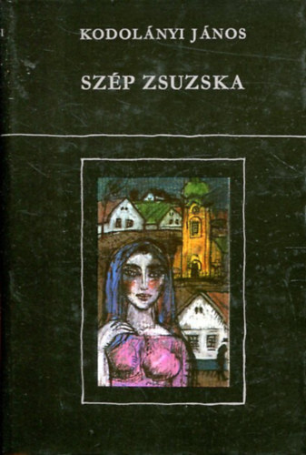 Kodolnyi Jnos - Szp Zsuzska