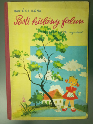 Bart�cz Ilona, G�bor �va (ill.) - Pesti kisl�ny falun (G�bor �va rajzaival)