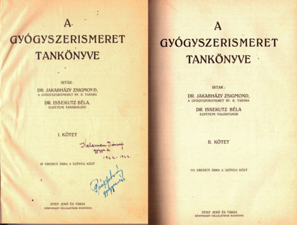 Dr. Jakabhzy Zsigmond, Dr. Issekutz Bla - A gygyszerismeret tanknyve I-II. egybektve