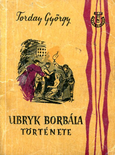 Torday Gyrgy - Ubryk Borbla trtnete