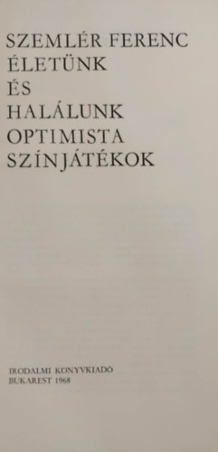 Szemlér Ferenc - Életünk és halálunk