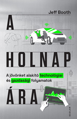 Jeff Booth - A holnap �ra