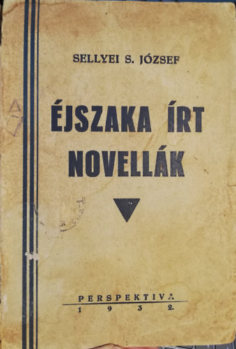 Sellyei J�zsef - �jszaka �rt novell�k