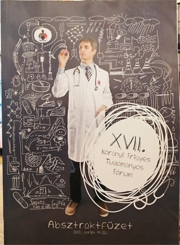 XVII. Korányi Frigyes Tudományos Fórum - Absztraktfüzet
