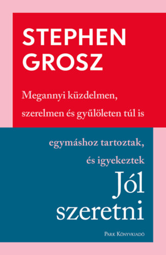 Stephen Grosz - Jl szeretni