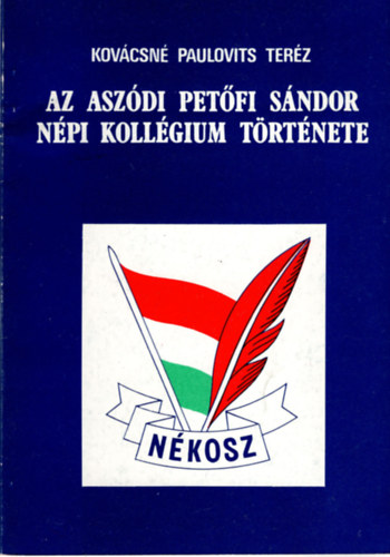 Paulovits Terz Kovcsn - Az aszdi Petfi Sndor Npi Kollgium trtnete
