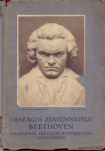 Bubik rpd (szerk.) - Orszgos zenenneply Beethoven hallnak szzadik vfordulja alkalmbl