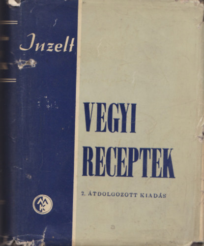 Inzelt Istvn - Vegyi receptek
