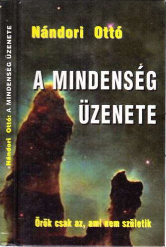 Nndori Ott - A Mindensg zenete (dediklt)