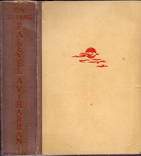 Lin Yutang - Falevél a viharban