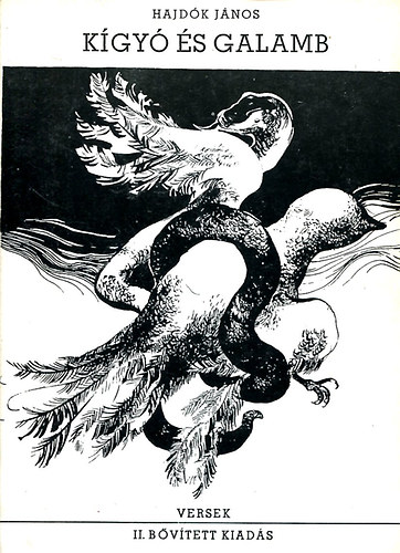 Hajdók János - Kígyó és galamb