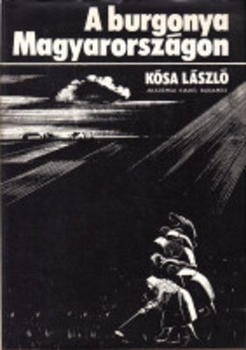 K�sa L�szl� - A burgonya Magyarorsz�gon
