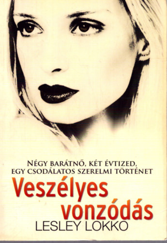 Lesley Lokko - Veszlyes vonzds