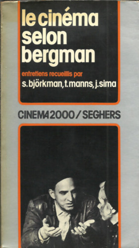 S.Bj�rkman-T.Manns-J.Sima - Le cin�ma selon Bergman