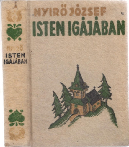 Nyírő József - Isten igájában (Halina)