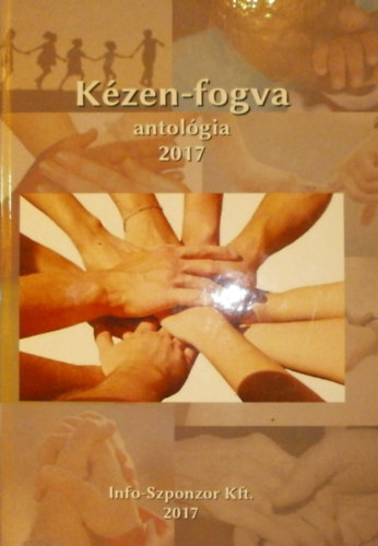 Kom�romi J�nos (szerk.) - K�zen-fogva antol�gia 2017