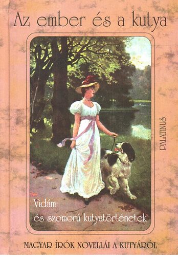 Magyar �r�k Novell�i A Kuty�r� - Az ember �s a kutya