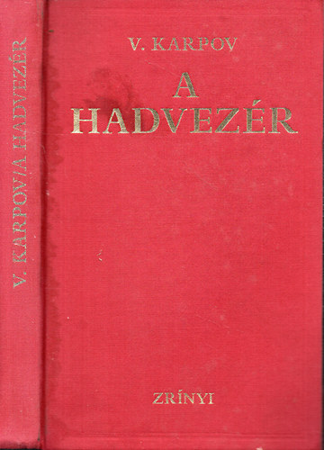 V. Karpov - A hadvezr