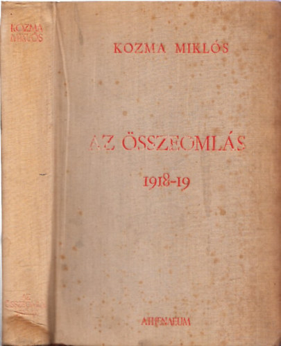 Kozma Mikls - Az sszeomls 1918-1919 (I. kiads)