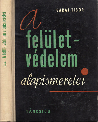 Garai Tibor - A felletvdelem alapismeretei