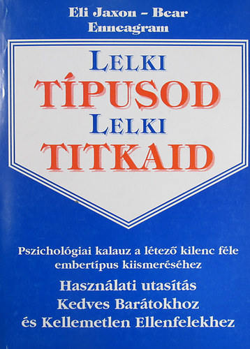 Eli Jaxon-Bear - Lelki Tpusod - Lelki Titkaid (Enneagram - az nismeret szolglatban)
