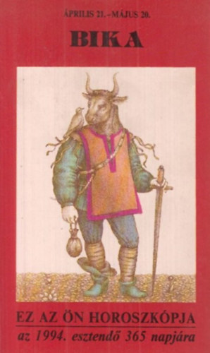Ez az n horoszkpja az 1994. esztend 365 napjra - Bika