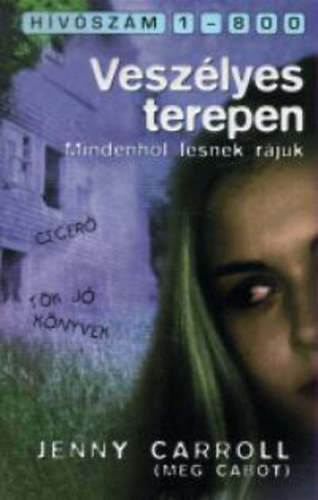 Meg Cabot - Veszélyes terepen