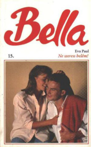 Eva Paul - Ne szeress belm!
