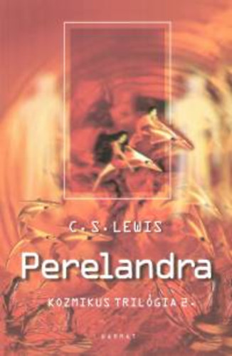 C. S. Lewis - Perelandra