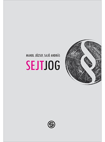 Mandl J�zsef (szerk.), Saj� Andr�s - Sejtjog