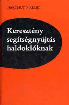 Hartmut Nikelski - Keresztny segtsgnyjts haldoklknak