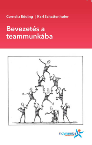 Edding, Cornelia, Karl Schattenhofer - Bevezetés a teammunkába