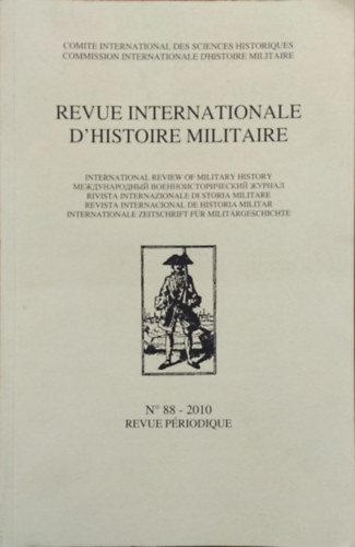 Jean-Nicolas Corvisier (szerk.) - Revue Internationale d'Histoire Militaire, No. 88 (2010)