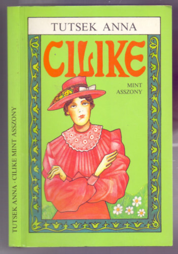Tutsek Anna - Cilike mint asszony