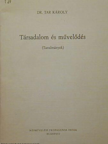 Dr. Tar Kroly - Trsadalom s mvelds