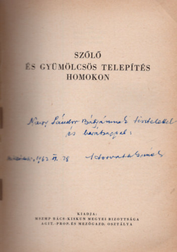 Horváth S.-Szegedi S.-Pfening Gy. - Szőlő- és gyümölcsös telepítés homokon