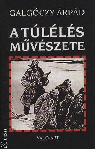 Galg�czy �rp�d - A t�l�l�s m�v�szete