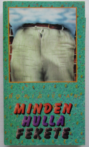 Boris Vian - Minden hulla fekete