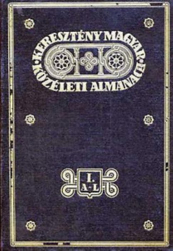 Hortobgyi Jen (szerk.) - Keresztny magyar kzleti almanach I.