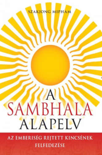 Szakjong Mipham - A Sambhala alapelv