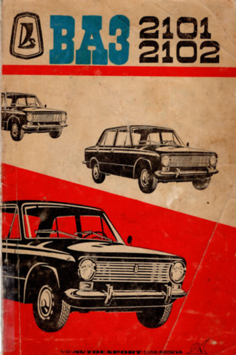 BA3 - 2101 2102 szem�lyg�pkocsik haszn�lati �s kezel�si utas�t�sa