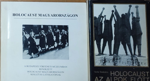 Szita Szabolcs, Karsai-Szita (szerz) - 2db Holokauszttal kapcsolatos m - Szita Szabolcs-Holocaust az Alpok eltt, Karsai-Szita-Holocaust Magyarorszgon