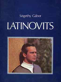 Szigethy G�bor - Latinovits