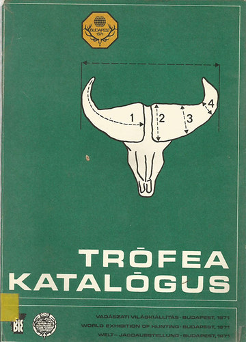Bakkay-Kozma-Szcs (szerk.) - Trfea katalgus (Vadszati Vilgkillts, Budapest 1971)
