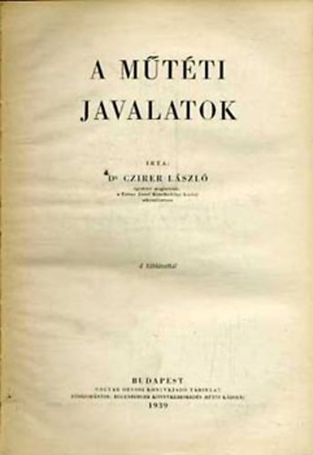 Czirer László - A műtéti javalatok